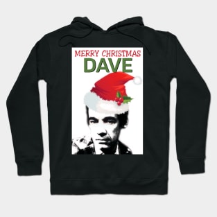 Merry Christmas Dave Hoodie